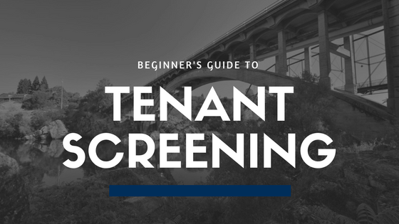 Tenant Screening 101 | Property Management Education for Landlords in Folsom, CA